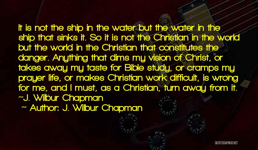 Having Cramps Quotes By J. Wilbur Chapman