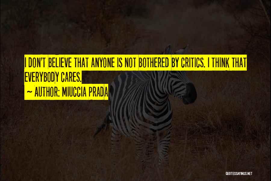 Having Critics Quotes By Miuccia Prada