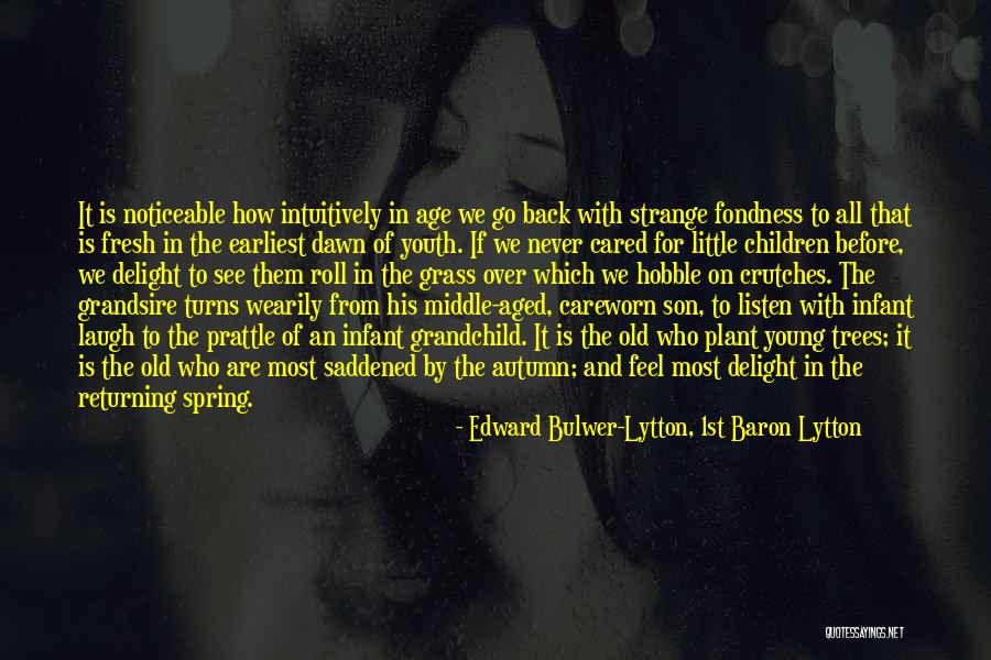 Having Crutches Quotes By Edward Bulwer-Lytton, 1st Baron Lytton Having Crutches Quotes By Edward Bulwer-Lytton, 1st Baron Lytton
