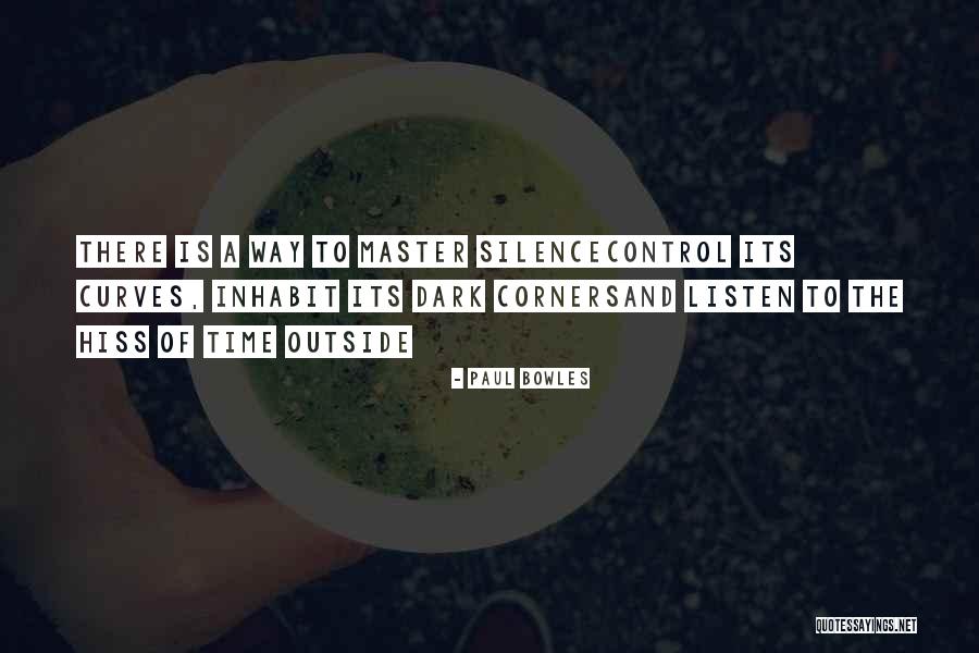 Having Curves Quotes By Paul Bowles Having Curves Quotes By Paul Bowles