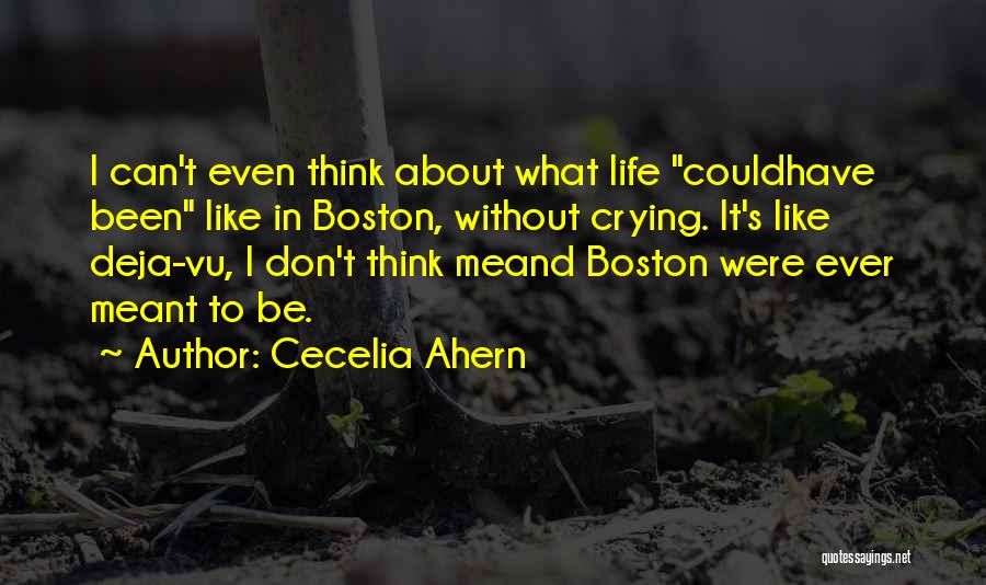 Having Deja Vu Quotes By Cecelia Ahern