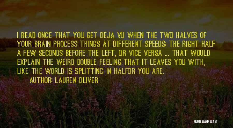 Having Deja Vu Quotes By Lauren Oliver
