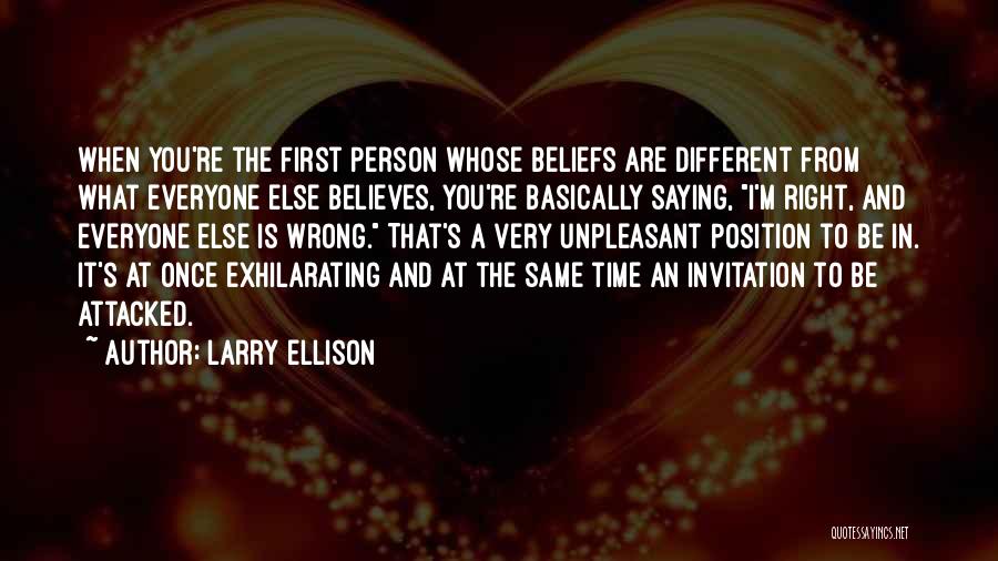 Having Different Beliefs Quotes By Larry Ellison