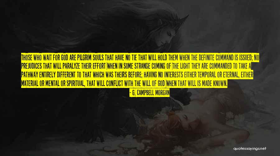 Having Different Interests Quotes By G. Campbell Morgan Having Different Interests Quotes By G. Campbell Morgan