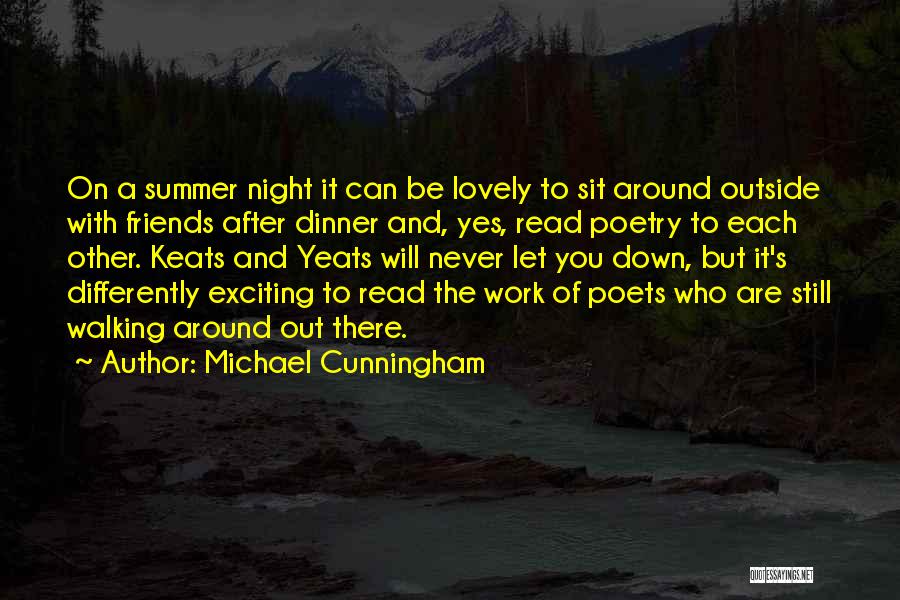 Having Dinner With Friends Quotes By Michael Cunningham