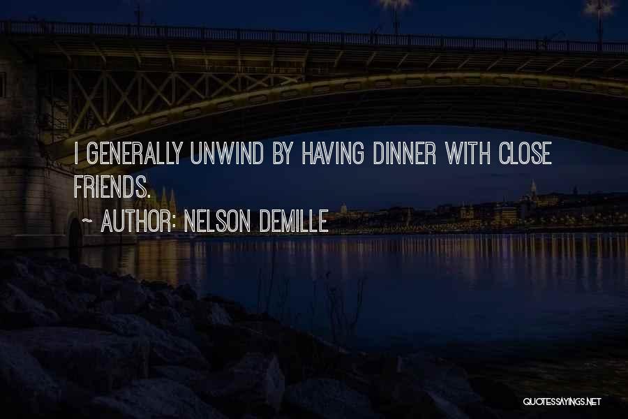 Having Dinner With Friends Quotes By Nelson DeMille