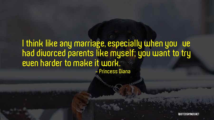 Having Divorced Parents Quotes By Princess Diana