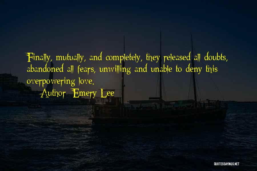 Having Doubts In Love Quotes By Emery Lee