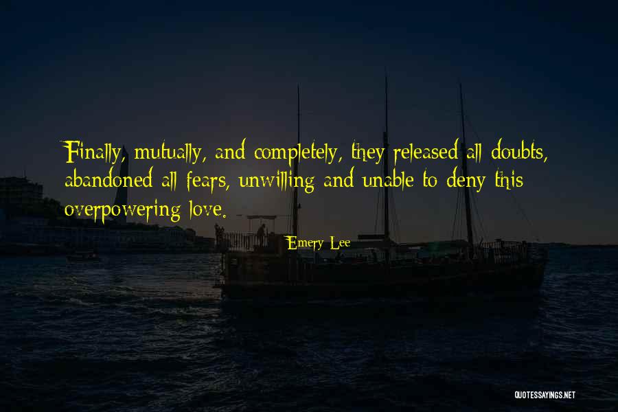 Having Doubts In Love Quotes By Emery Lee