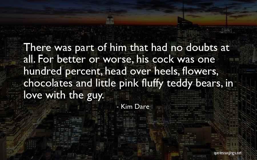 Having Doubts In Love Quotes By Kim Dare