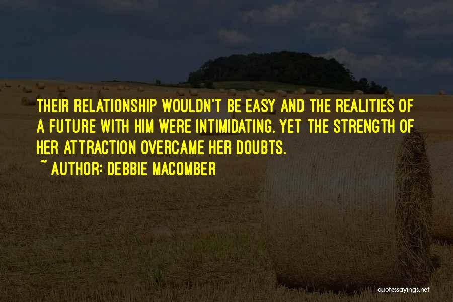 Having Doubts Relationship Quotes By Debbie Macomber