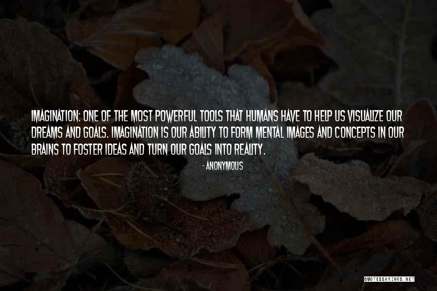 Having Dreams And Goals Quotes By Anonymous Having Dreams And Goals Quotes By Anonymous