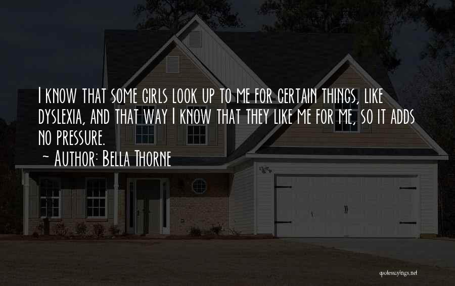 Having Dyslexia Quotes By Bella Thorne