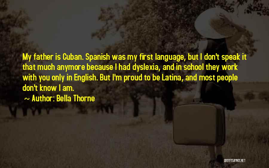 Having Dyslexia Quotes By Bella Thorne