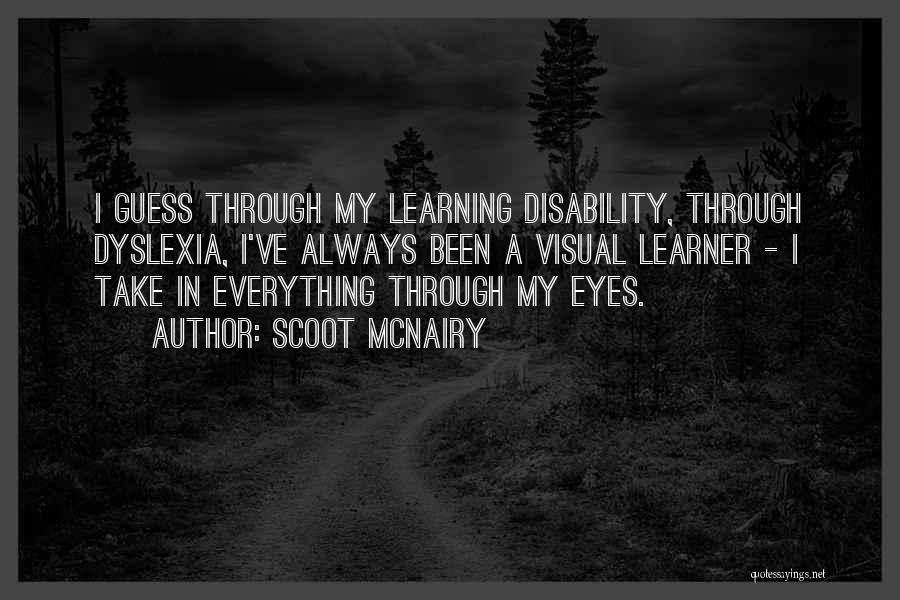 Having Dyslexia Quotes By Scoot McNairy