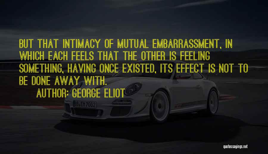 Having Each Other Quotes By George Eliot