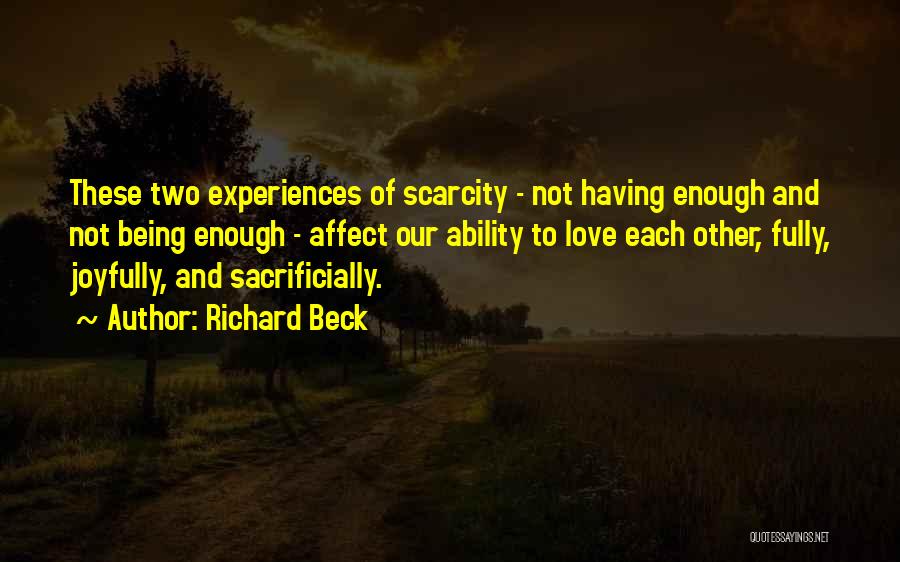 Having Each Other Quotes By Richard Beck