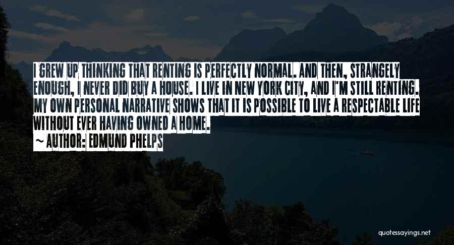 Having Enough In Life Quotes By Edmund Phelps