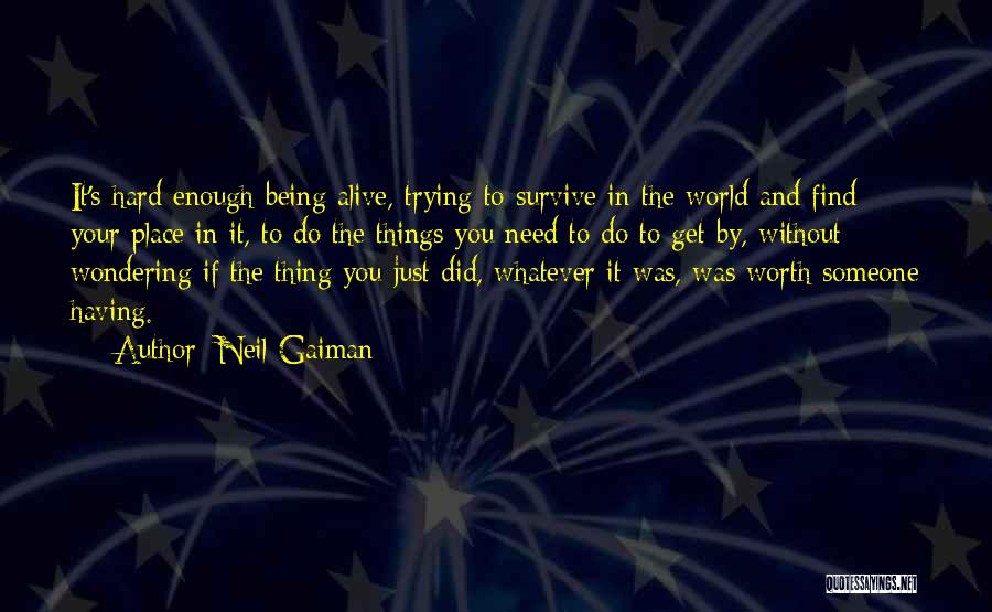 Having Enough In Life Quotes By Neil Gaiman