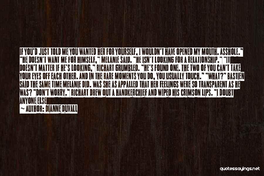 Having Enough Of A Relationship Quotes By Dianne Duvall