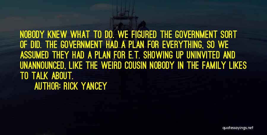 Having Everything Figured Out Quotes By Rick Yancey