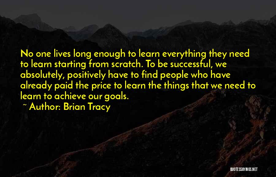 Having Everything You Need In Life Quotes By Brian Tracy