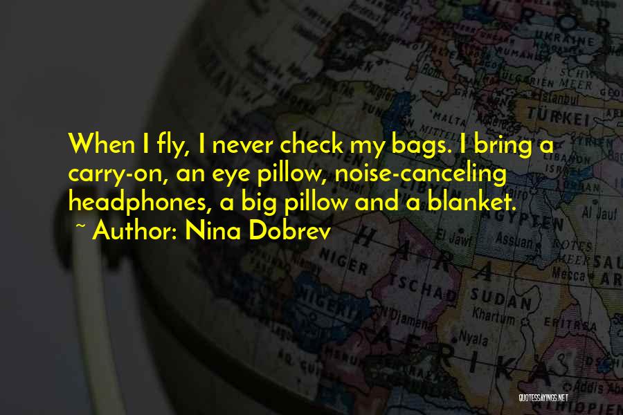 Having Eye Bags Quotes By Nina Dobrev