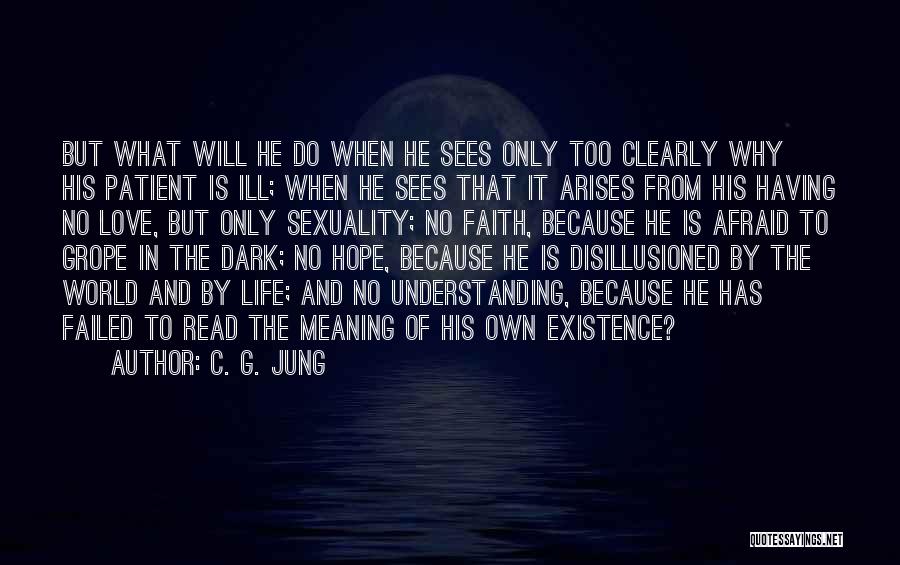 Having Faith And Hope Quotes By C. G. Jung