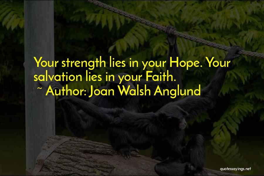 Having Faith And Hope Quotes By Joan Walsh Anglund