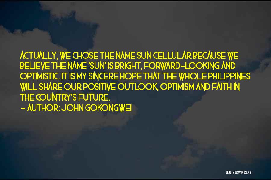 Having Faith And Hope Quotes By John Gokongwei