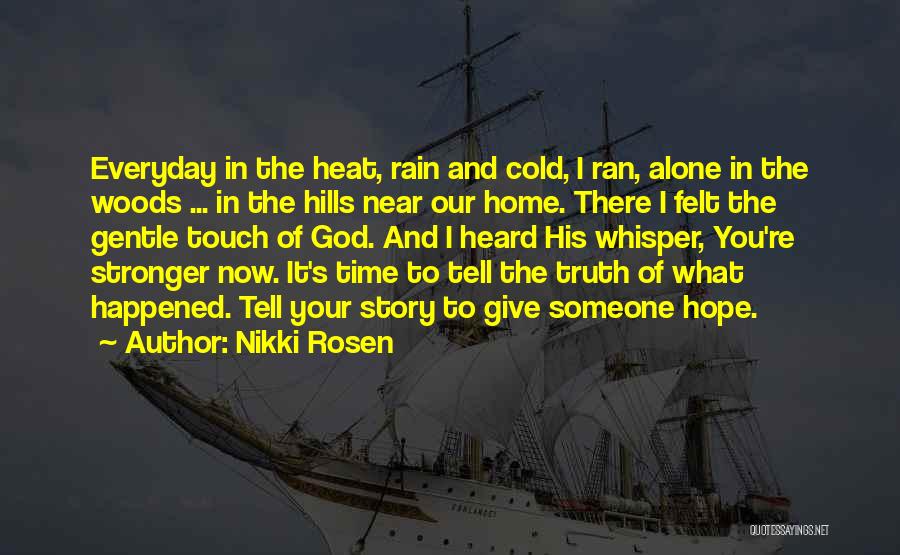 Having Faith And Hope Quotes By Nikki Rosen