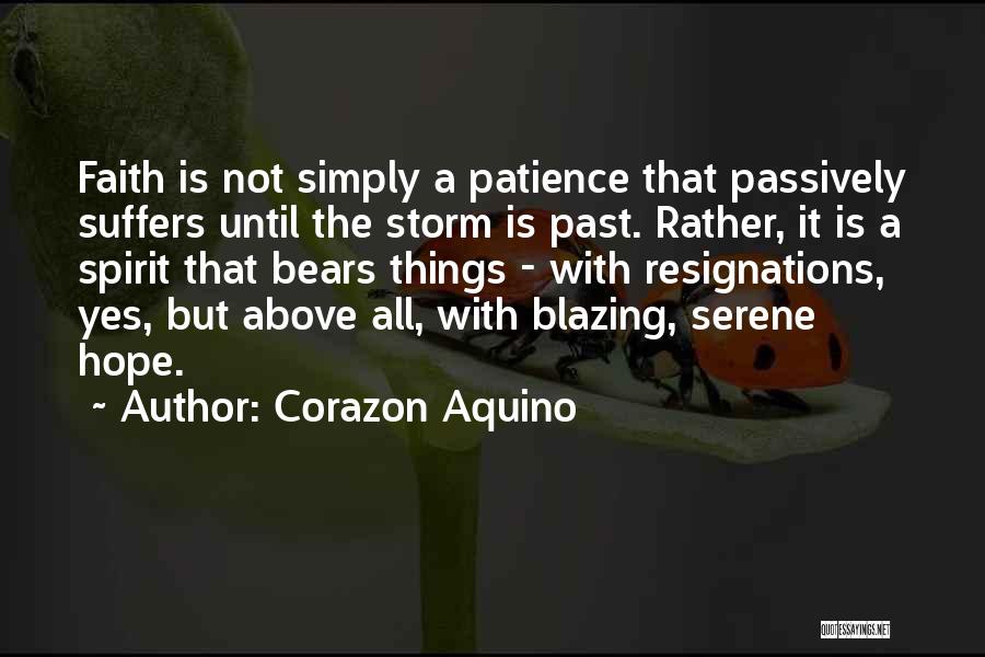 Having Faith And Patience Quotes By Corazon Aquino