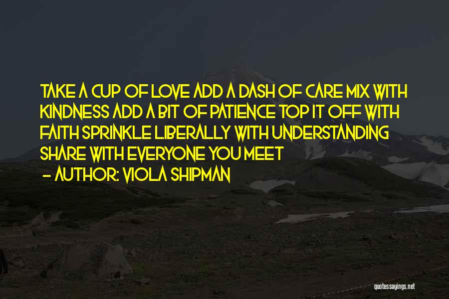 Having Faith And Patience Quotes By Viola Shipman