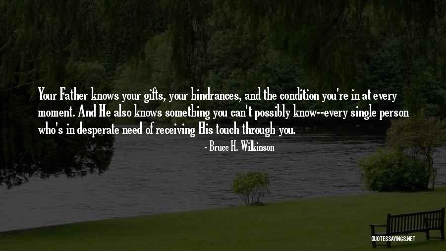 Having Faith And Trusting God Quotes By Bruce H. Wilkinson