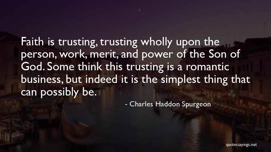 Having Faith And Trusting God Quotes By Charles Haddon Spurgeon