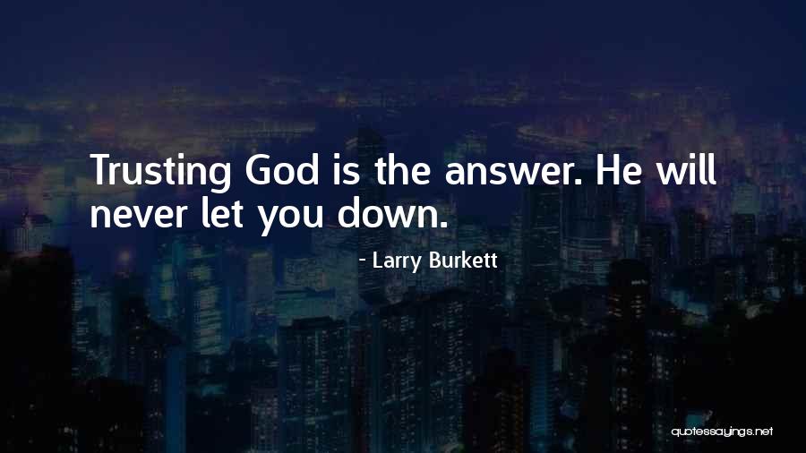 Having Faith And Trusting God Quotes By Larry Burkett