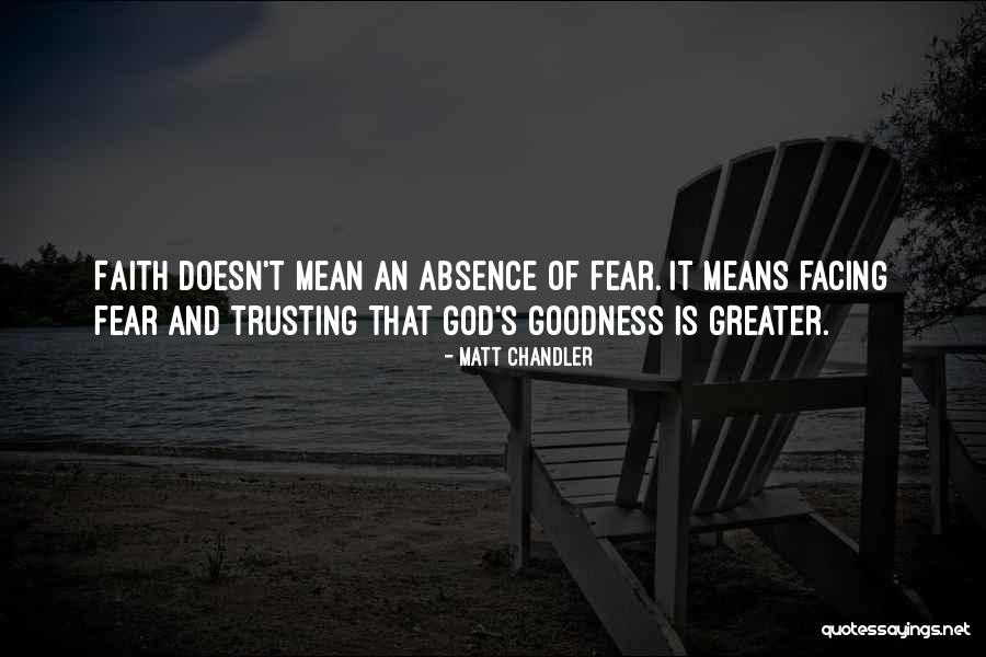 Having Faith And Trusting God Quotes By Matt Chandler
