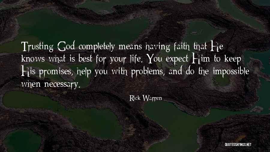Having Faith And Trusting God Quotes By Rick Warren