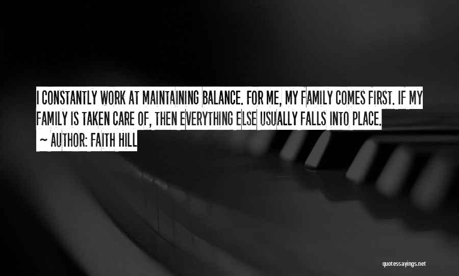 Having Faith Everything Will Work Out Quotes By Faith Hill