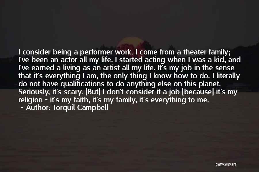 Having Faith Everything Will Work Out Quotes By Torquil Campbell