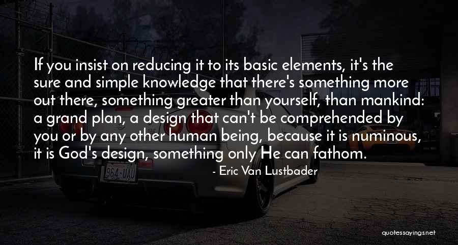 Having Faith In God's Plan Quotes By Eric Van Lustbader Having Faith In God's Plan Quotes By Eric Van Lustbader