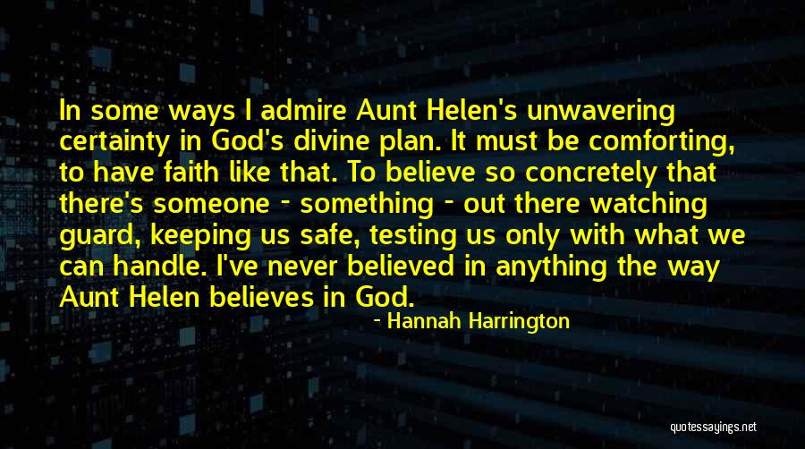 Having Faith In God's Plan Quotes By Hannah Harrington Having Faith In God's Plan Quotes By Hannah Harrington
