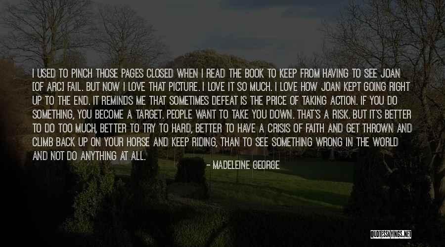 Having Faith In Love Quotes By Madeleine George