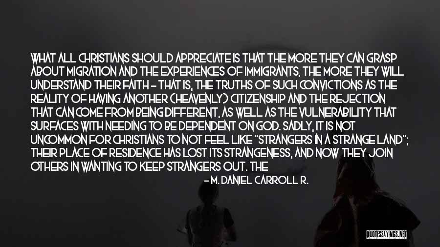 Having Faith In Others Quotes By M. Daniel Carroll R.