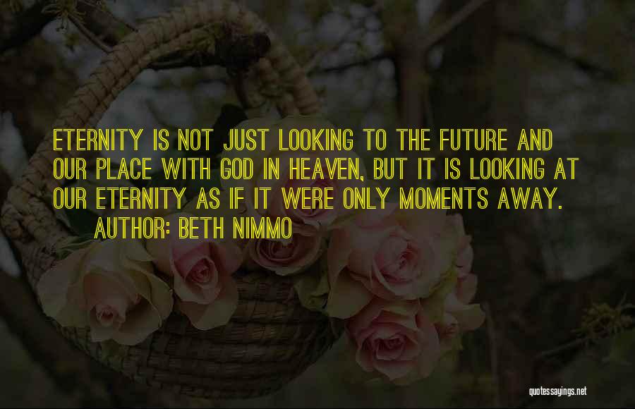 Having Faith In The Future Quotes By Beth Nimmo