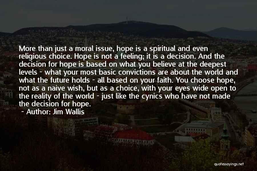 Having Faith In The Future Quotes By Jim Wallis