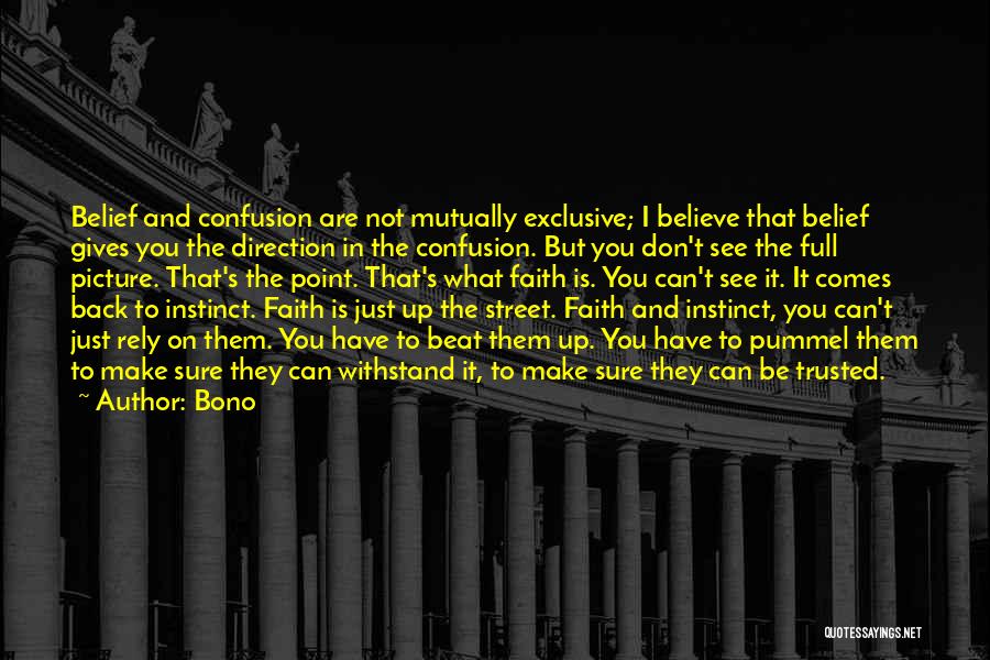 Having Faith Picture Quotes By Bono