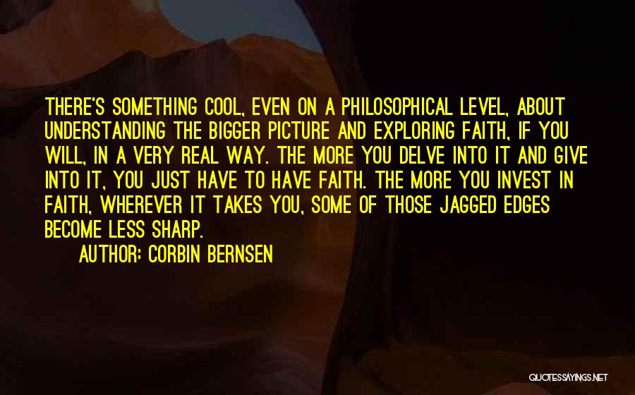 Having Faith Picture Quotes By Corbin Bernsen