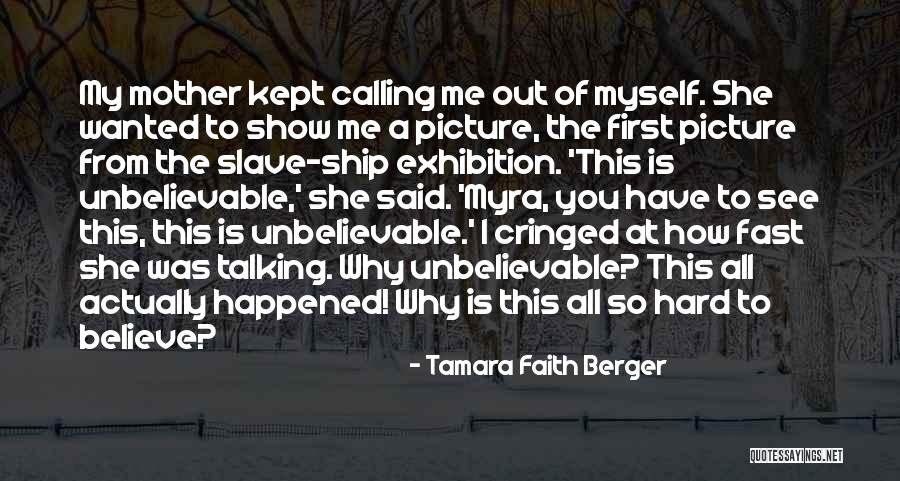 Having Faith Picture Quotes By Tamara Faith Berger