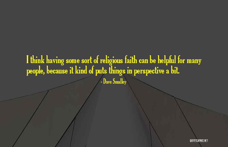 Having Faith Quotes By Dave Smalley Having Faith Quotes By Dave Smalley